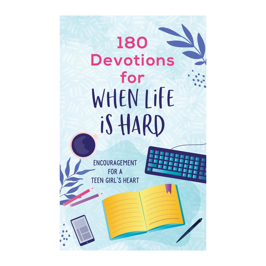 Cover of 180 Devotions for When Life Is Hard, offering comfort and encouragement for life's challenges in areas like family, friendships, and faith.