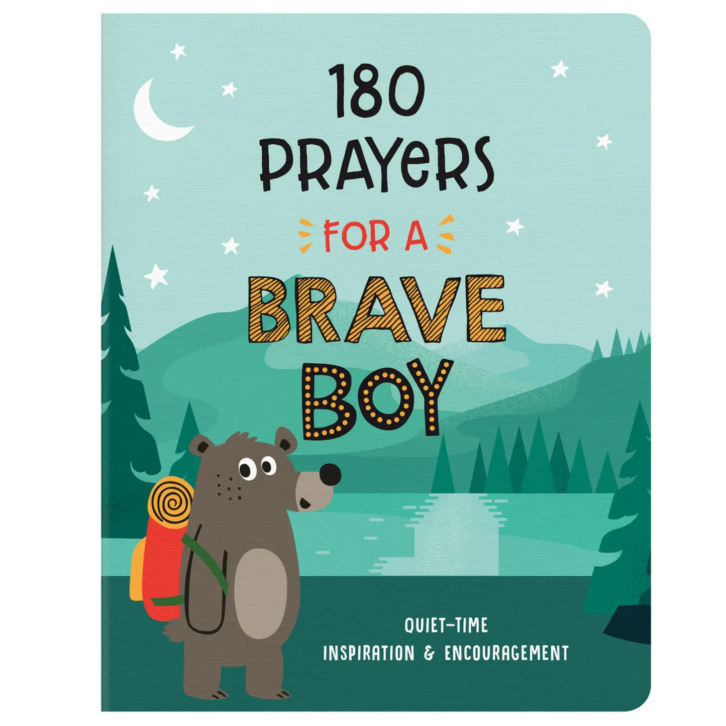 180 Prayers For A Brave Boy