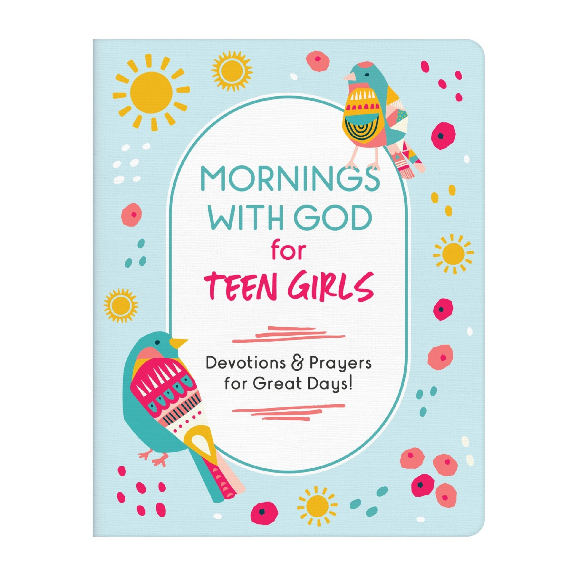 Cover of Mornings with God for Teen Girls, a daily devotional offering 180 uplifting readings and prayers on faith, confidence, and hope.